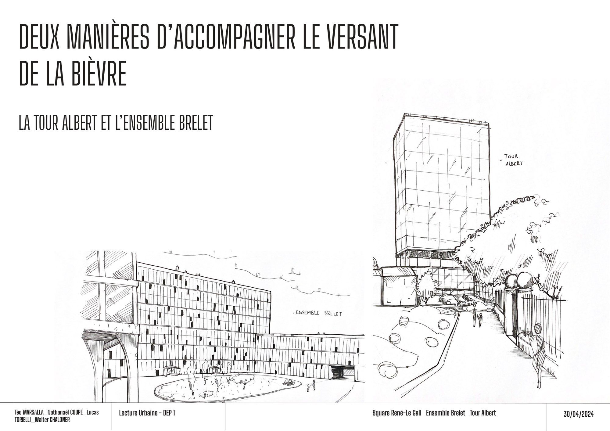 Deux manières d'accompagner le versant de la Bièvre : la Tour Albert et l'ensemble Brelet
