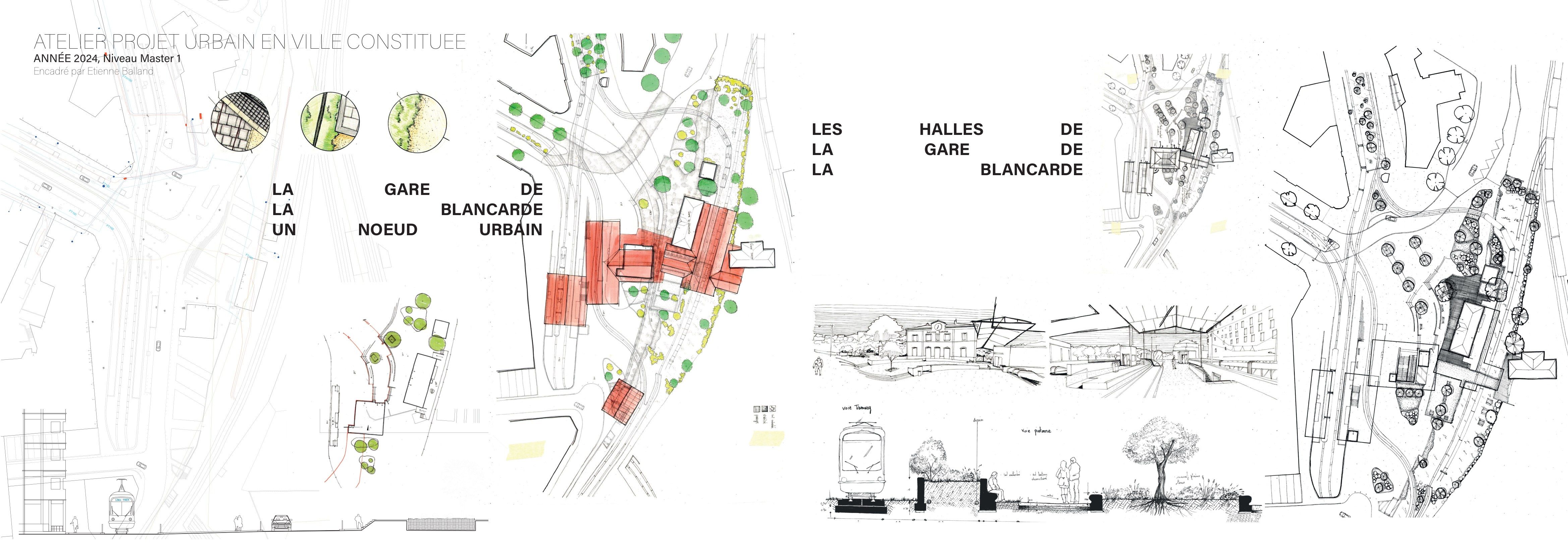 Planche de la gare de la Blancarde : plan masse, vignettes d'ambiance et coupes du nœud urbain